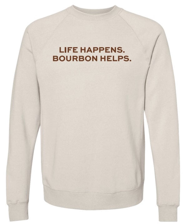 "Life Happens, Bourbon Helps" Day Swigger Sand Classic Crewneck Sweatshirt
